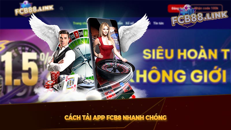 Hướng dẩn tải app FCB8 IOS và Android chuẩn xác nhất 2025 Cách tải app Fcb8 nhanh chóng