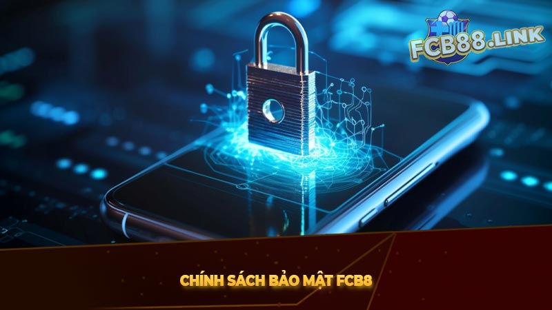 Chính sách bảo mật, bảo vệ thông tin cược thủ 2025 Chính sách bảo mật, bảo vệ thông tin cược thủ 2025