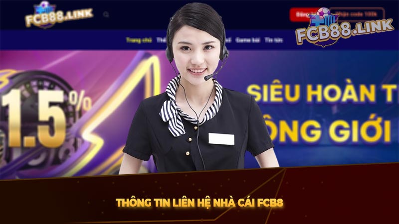 Thông tin liên hệ nhà cái Fcb8