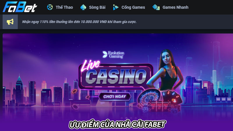 Fabet - Link vào nhà cái Fabet chính xác, nhanh chóng, uy tín Ưu điểm của nhà cái Fabet