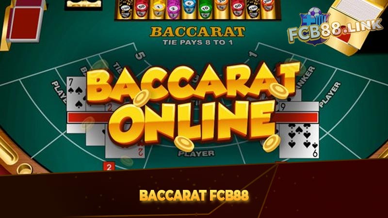 Baccarat Fcb88 - Không gian Live casino hấp dẫn, cuốn hút Baccarat Fcb88